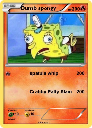 Pokemon Dumb spongy