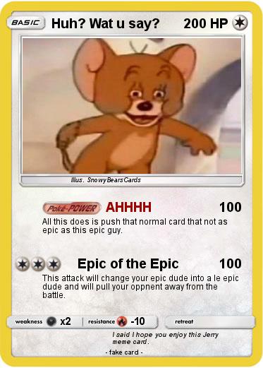 Pokemon Huh? Wat u say?