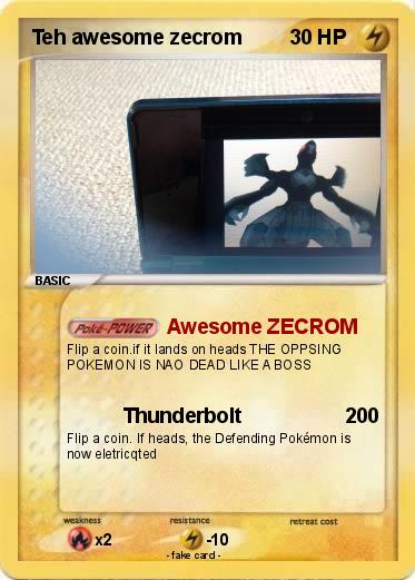 Pokemon Teh awesome zecrom