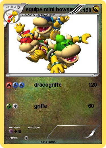 Pokemon equipe mini bowser