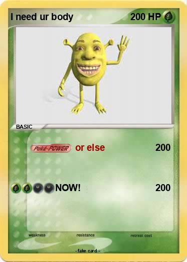 Pokemon I need ur body