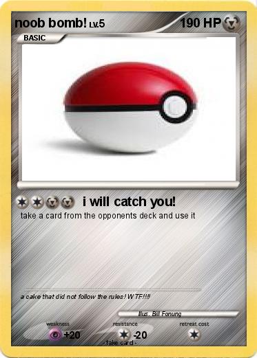Pokemon noob bomb!