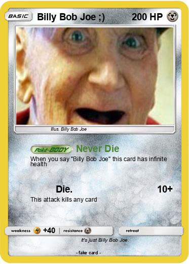 Pokemon Billy Bob Joe ;)