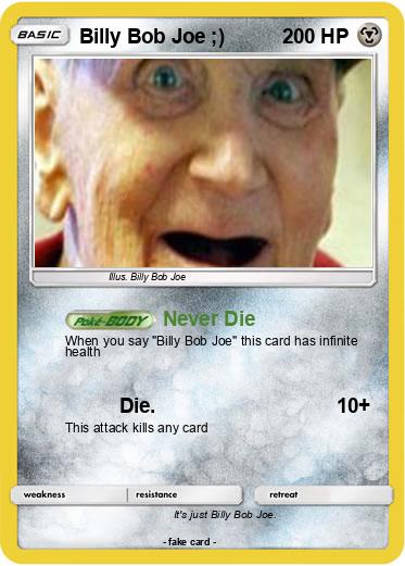 Pokemon Billy Bob Joe ;)