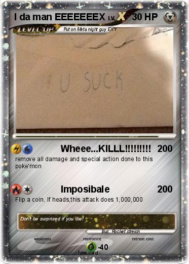 Pokemon I da man EEEEEEEX