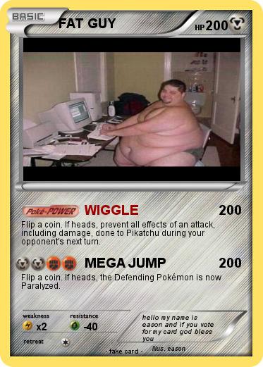 Pokemon FAT GUY