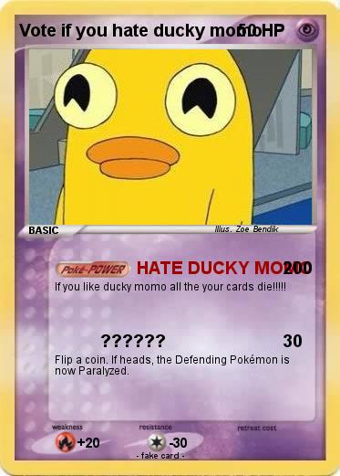 Pokemon Vote if you hate ducky momo
