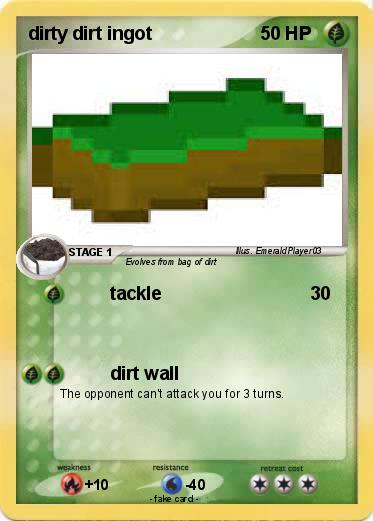 Pokemon dirty dirt ingot