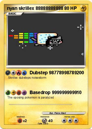 Pokemon nyan skrillex 88888888888