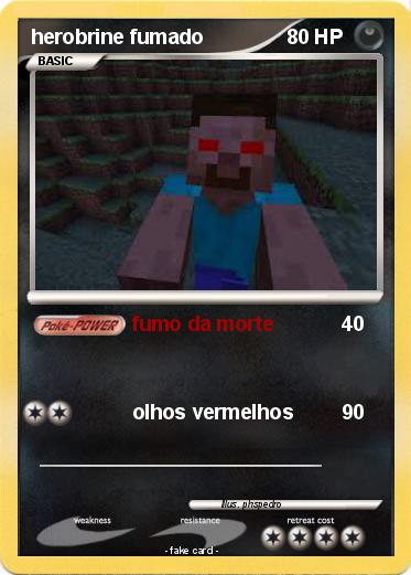 Pokemon herobrine fumado