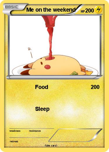 Pokemon Me on the weekend