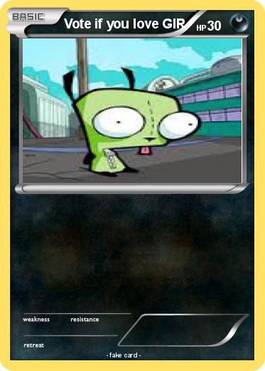 Pokemon Vote if you love GIR