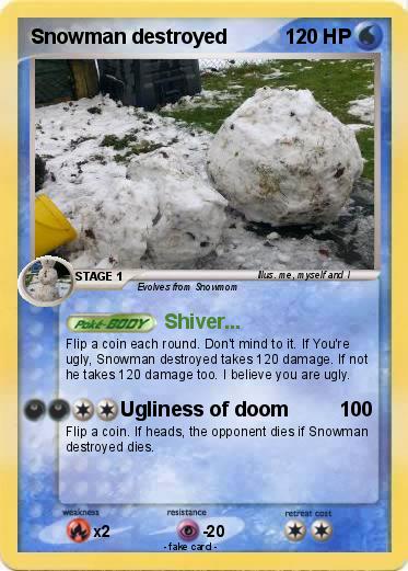 Pokemon Snowman destroyed