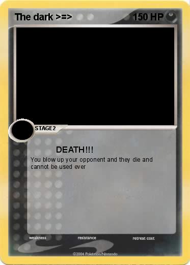 Pokemon The dark >=>