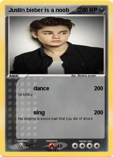 Pokemon Justin bieber is a noob