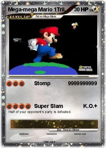 Pokemon Mega-mega Mario 1Tril.          HP