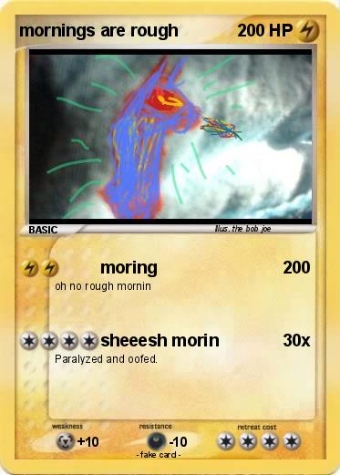 Pokemon mornings are rough