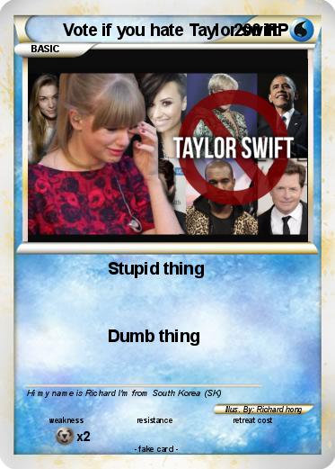 Pokemon Vote if you hate Taylor swift