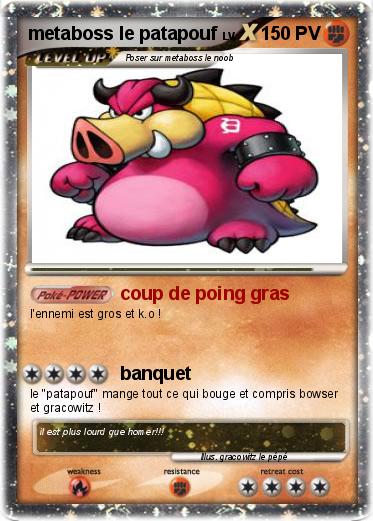 Pokemon metaboss le patapouf