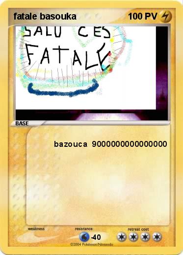 Pokemon fatale basouka