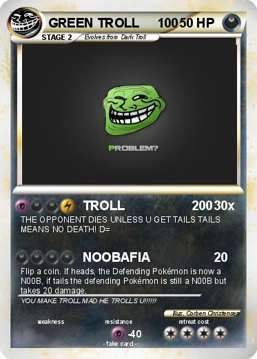 Pokemon GREEN TROLL     100