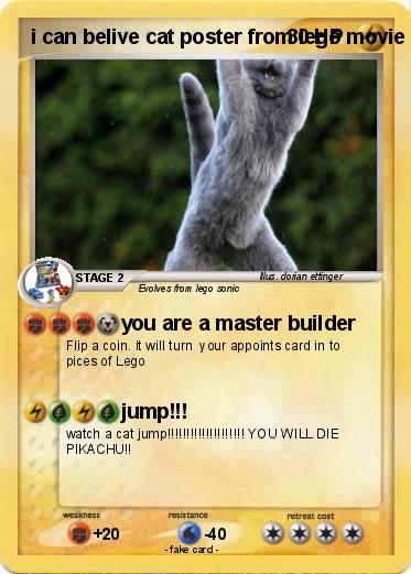Pokemon i can belive cat poster from lego movie