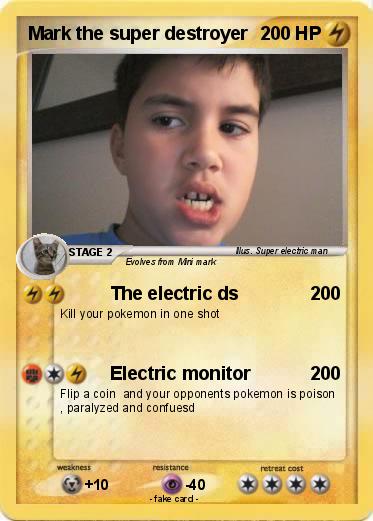 Pokemon Mark the super destroyer