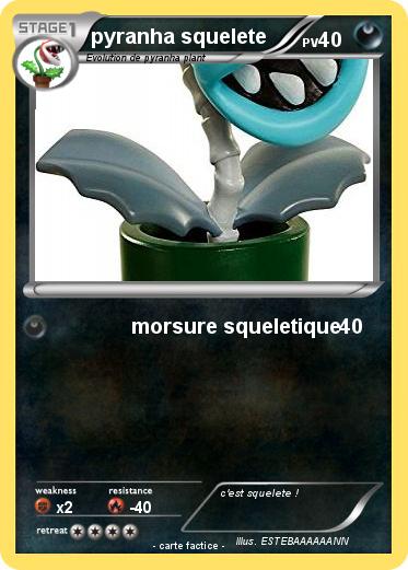 Pokemon pyranha squelete