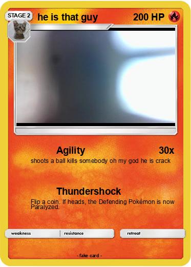 Pokemon he is that guy