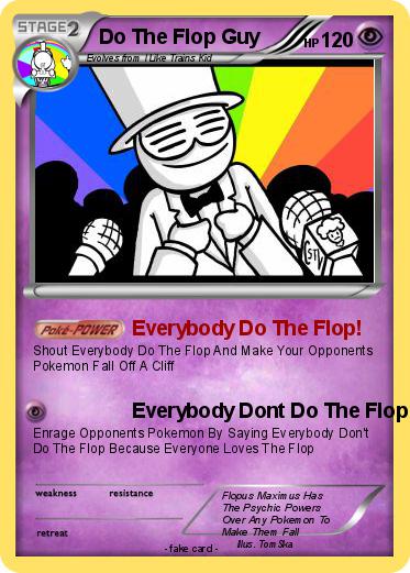 Pokemon Do The Flop Guy