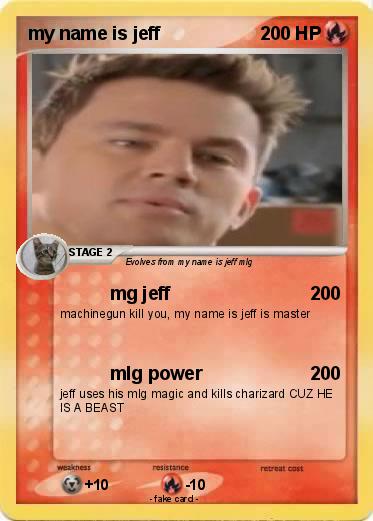 Pokemon my name is jeff