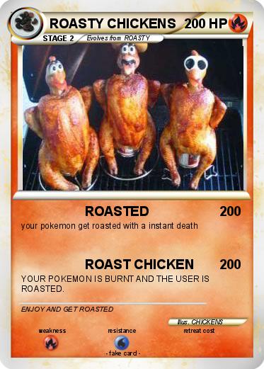 Pokemon ROASTY CHICKENS