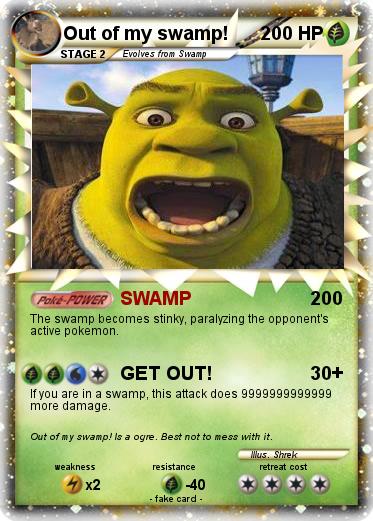 Pokemon Out of my swamp!