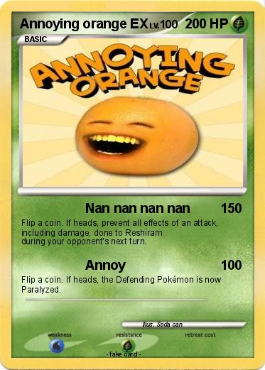 Pokemon Annoying orange EX