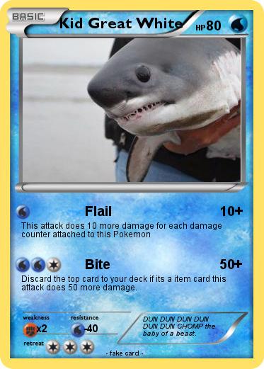 Pokemon Kid Great White