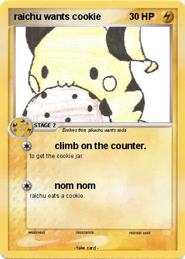 Pokemon raichu wants cookie