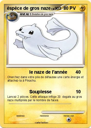 Pokemon éspèce de gros naze
