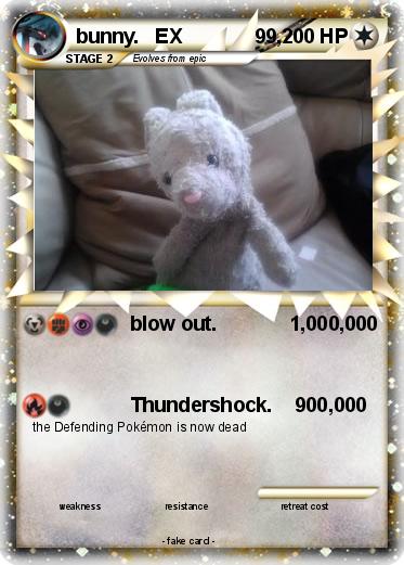 Pokemon bunny.   EX             99,