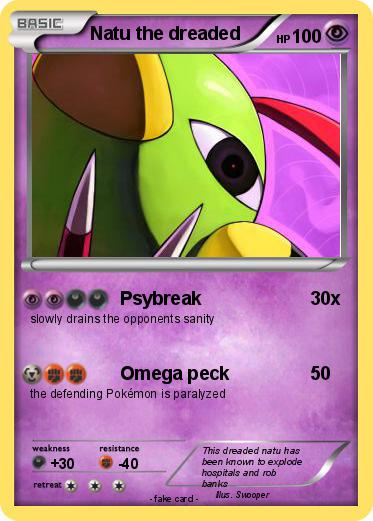 Pokemon Natu the dreaded