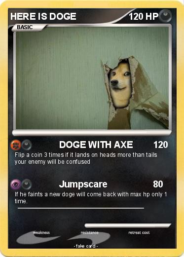 Pokemon HERE IS DOGE