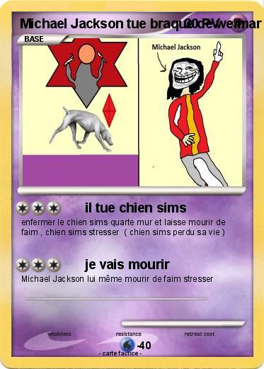 Pokemon Michael Jackson tue braque de weimar sims 3