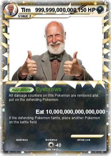 Pokemon Tim   999,999,000,000,