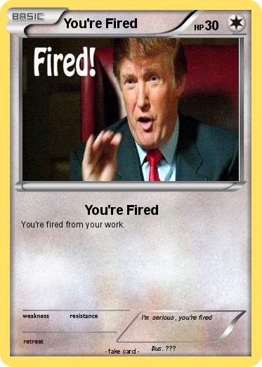 Pokemon You're Fired