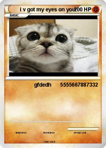 Pokemon i v got my eyes on you