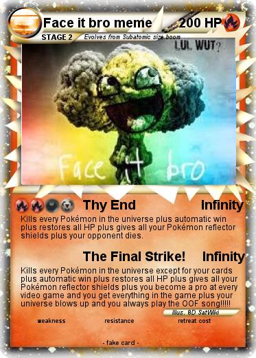 Pokemon Face it bro meme