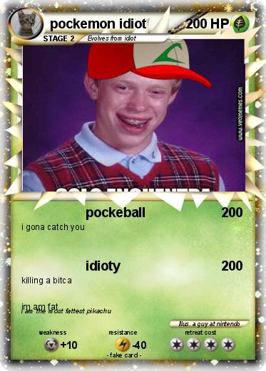 Pokemon pockemon idiot