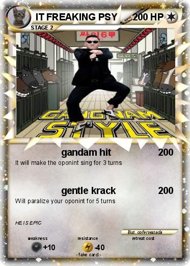Pokemon IT FREAKING PSY
