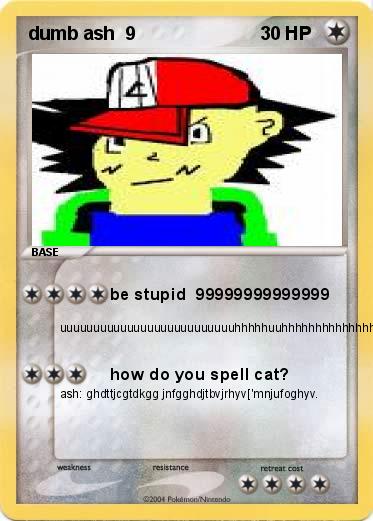 Pokemon dumb ash  9