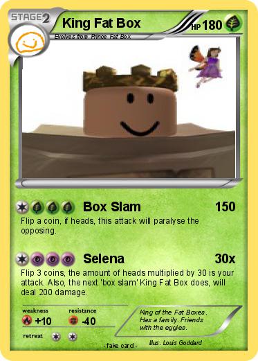 Pokemon King Fat Box