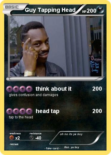 Pokemon Guy Tapping Head